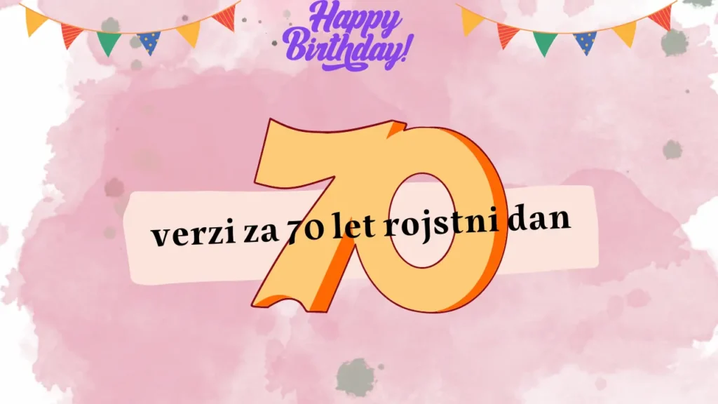 verzi za 70 let rojstni dan