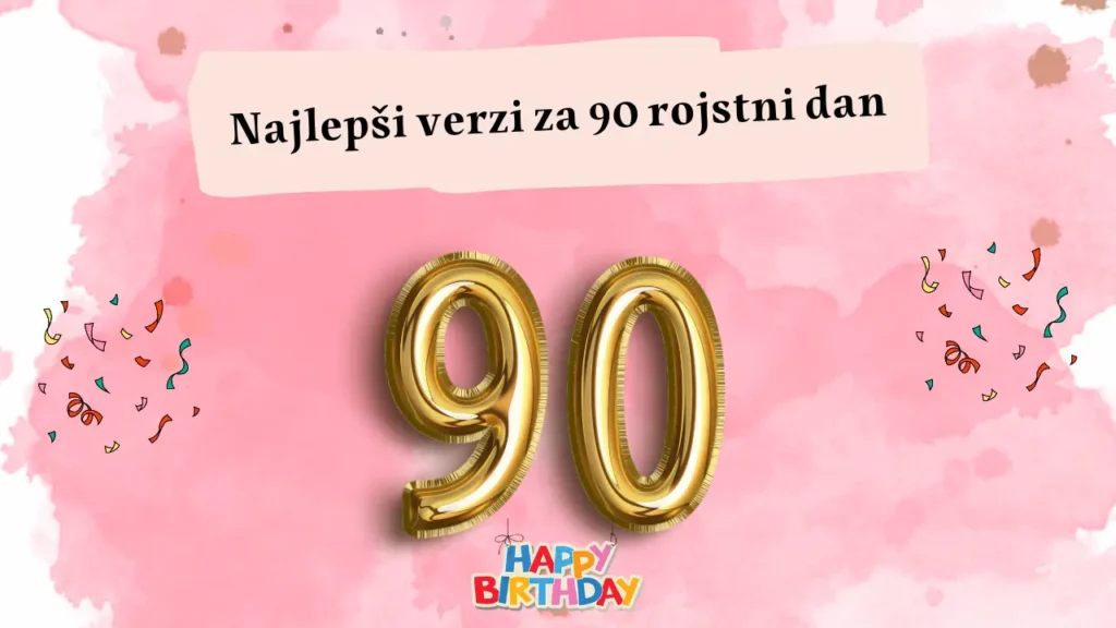 verzi za 90 let rojstni dan